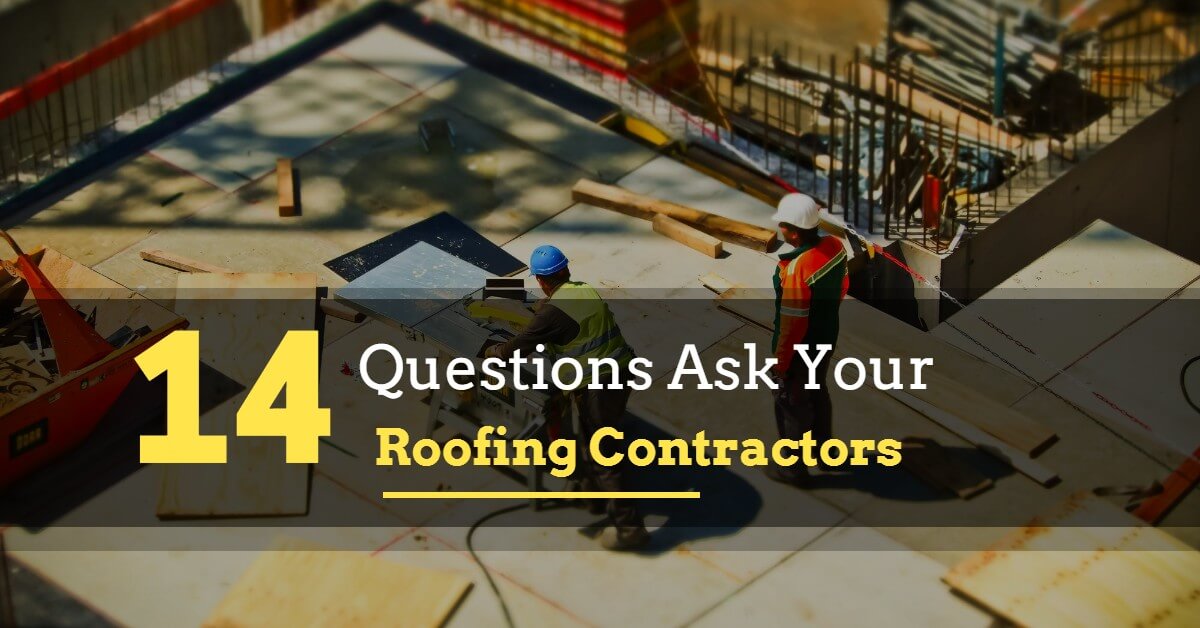 Common Question To Ask Before Hiring A Roofing Contractors